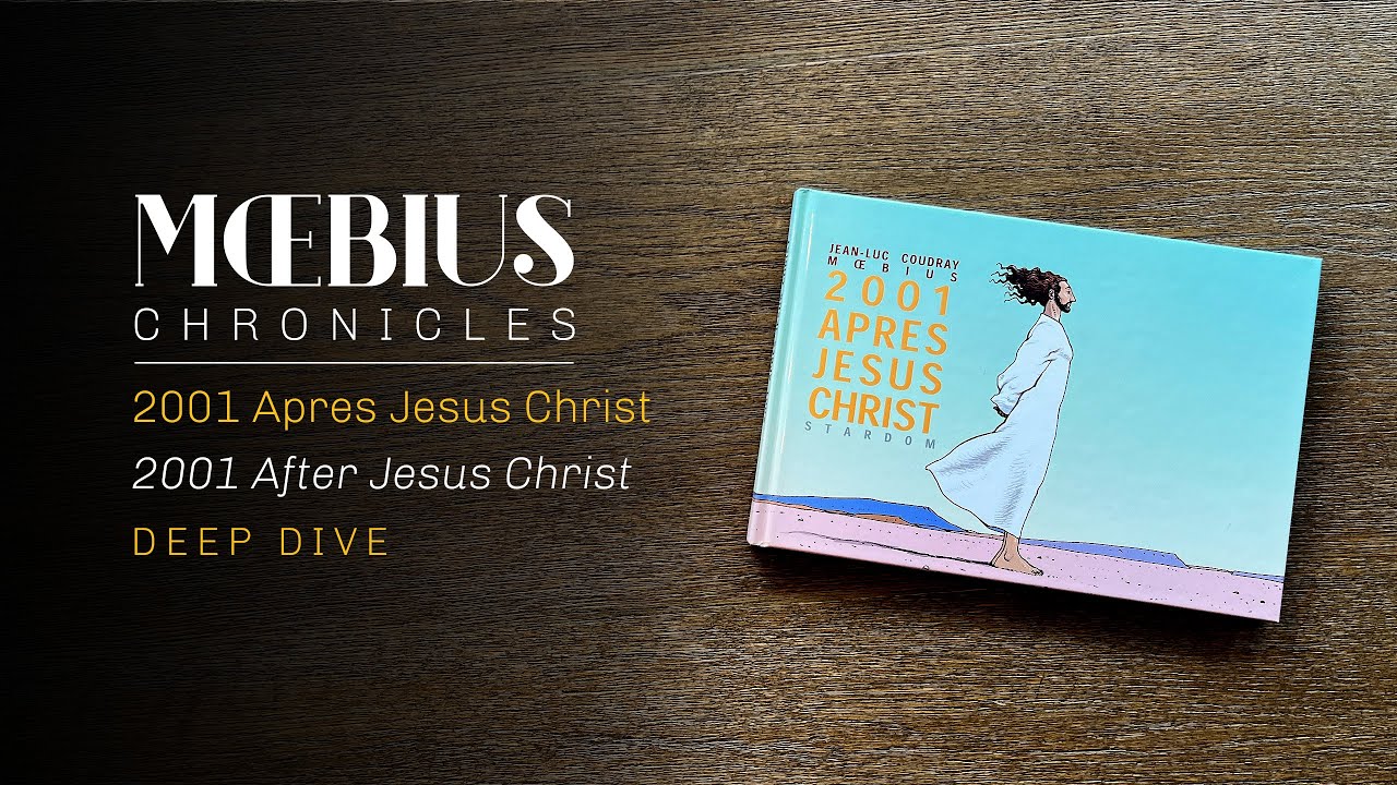 2001 apres Jesus Christ. Moebius re-imagining Jesus in the new