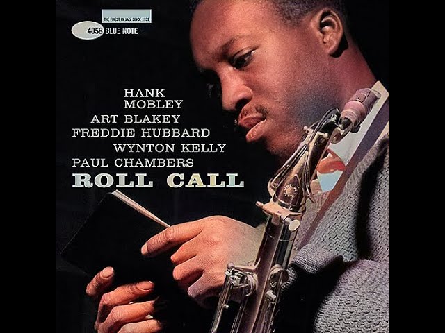 Hank Mo̲b̲l̲e̲y̲ ̲– R̲o̲l̲l C̲a̲l̲l ̲(1̲9̲6̲0̲)̲ - YouTube