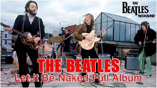 The Beatles Let It Be Naked Full Album - YouTube