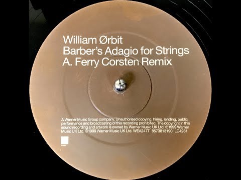 William Orbit - Barbers Adagio For Strings (Ferry Corsten Remix