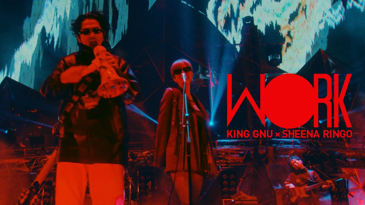 King Gnu × 椎名林檎 - W○RK (King Gnu Dome Tour THE GREATEST