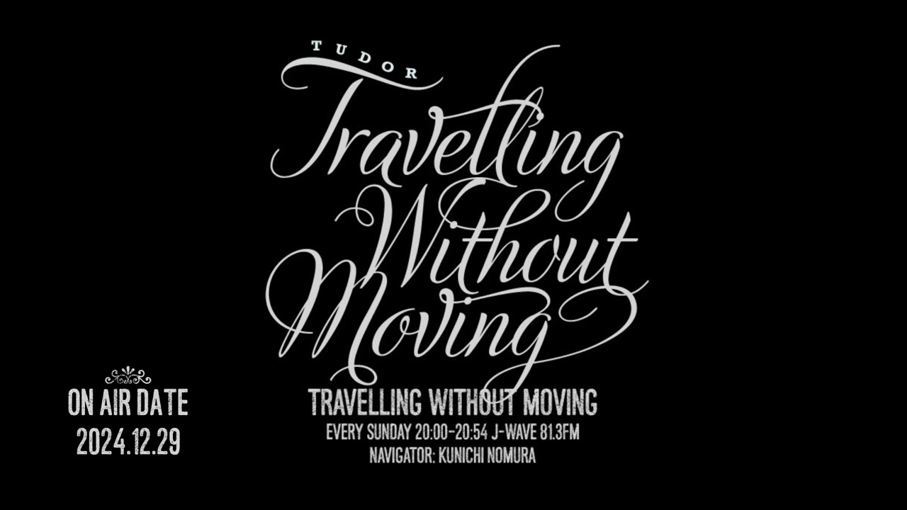2024.12.29】 TRAVELLING WITHOUT MOVING 【野村訓市】 - YouTube