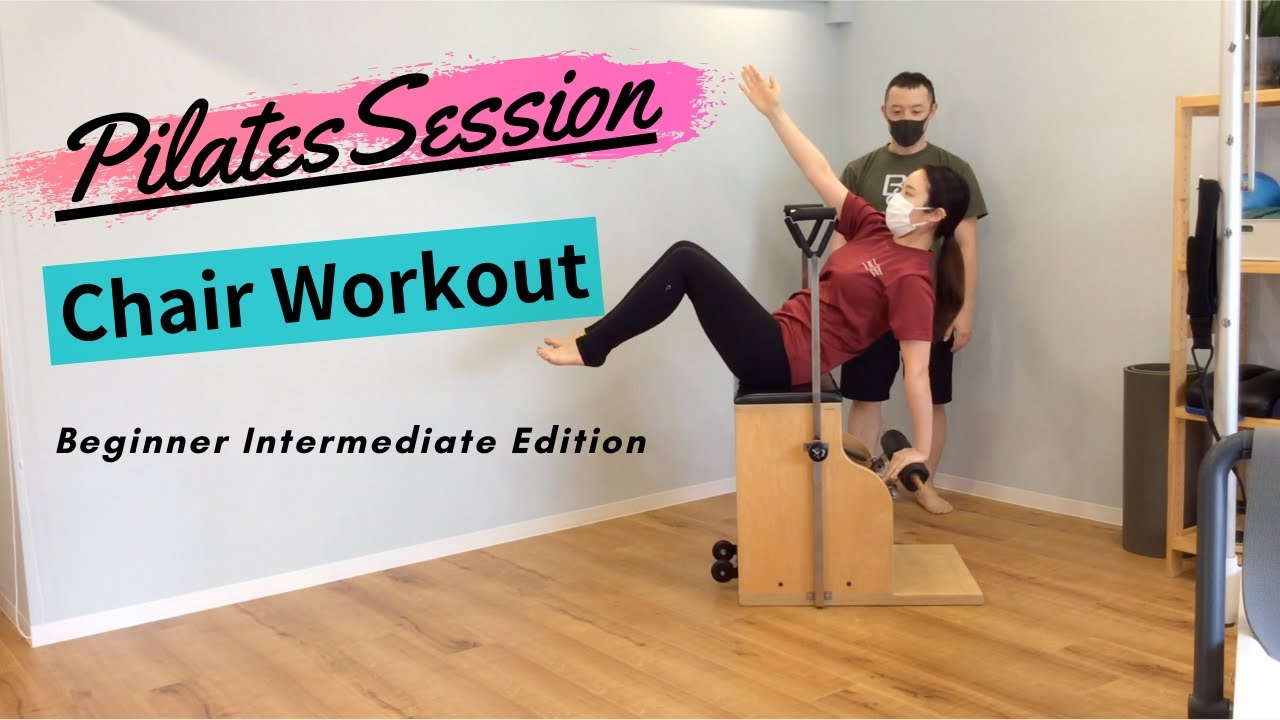 マシンピラティス初中級】Chair Workout-Beginner Intermediate