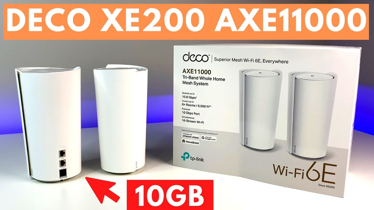 TP-Link DECO XE200 WiFi 6E AXE11000 10GB Mesh REVIEW - YouTube