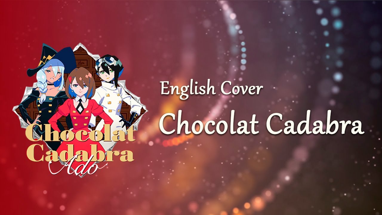 English Cover] Adoのショコラカタブラを英語で歌ってみた - Chocolat