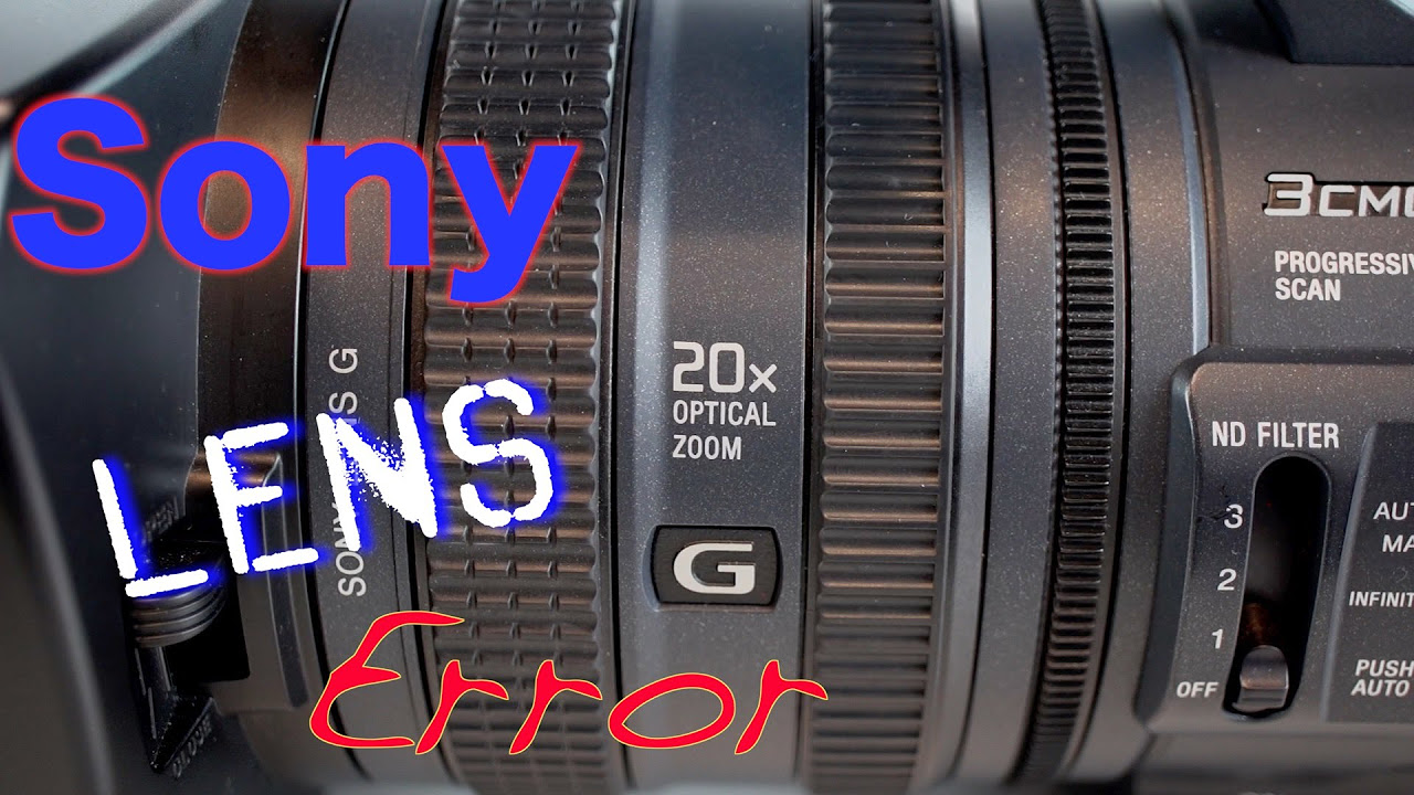 Sony HDR-FX1000 C:32:60 Lens Error, Won't Focus, Zoom Problems
