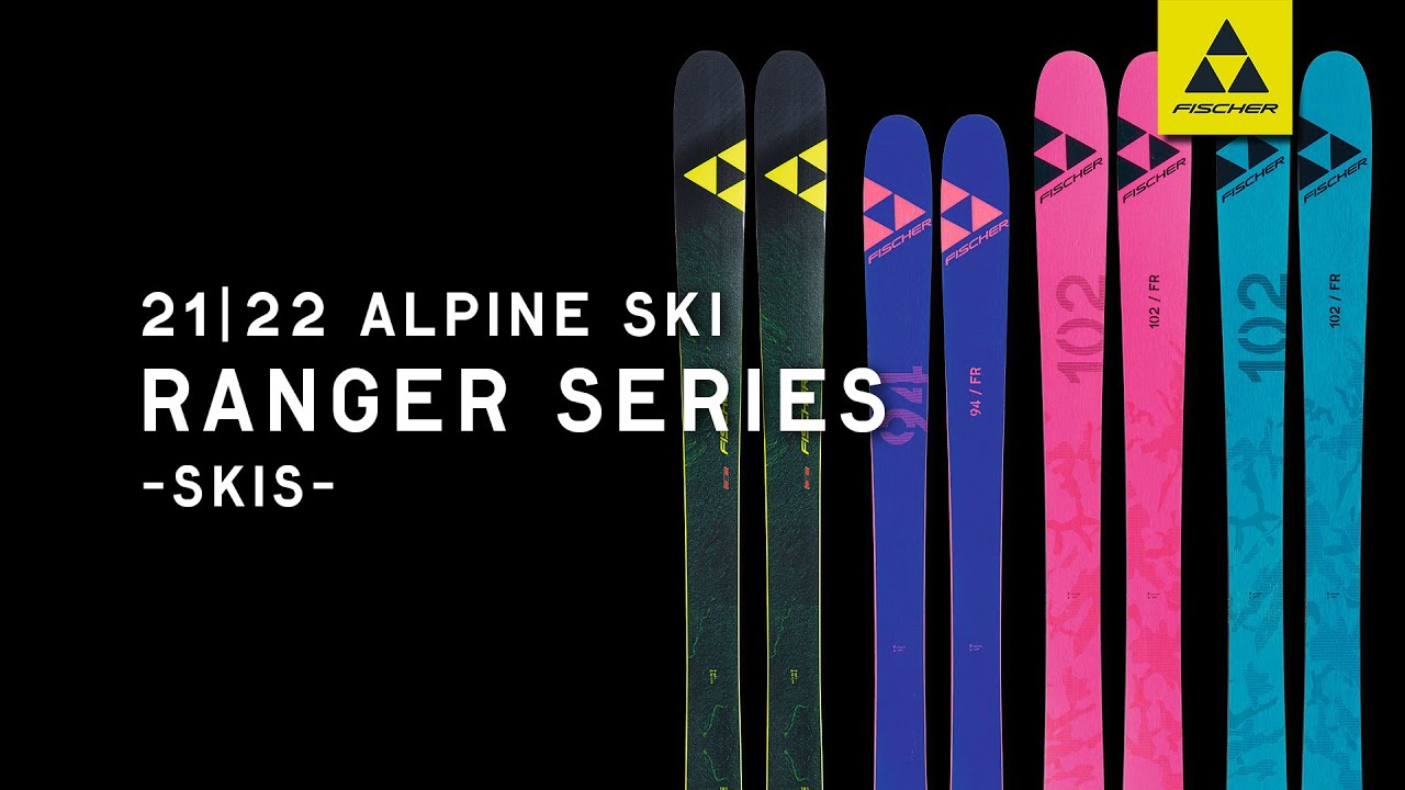 RANGER シリーズ 詳細解説 - FISCHER 21|22 ALPINE SKIS - - YouTube