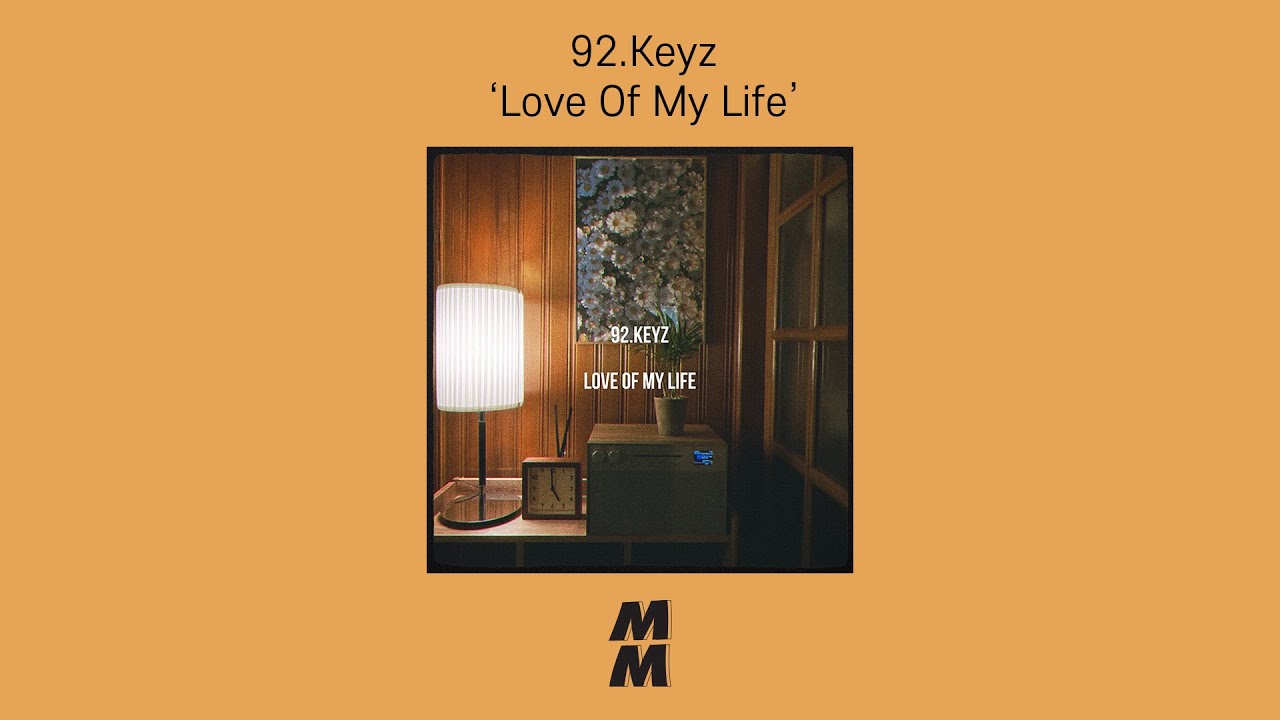 Official Audio] 92.Keyz - Love Of My Life - YouTube