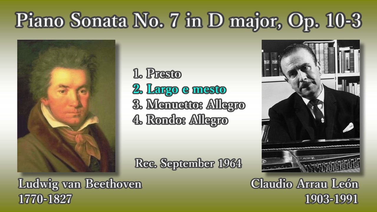 Beethoven: Piano Sonata No. 7, Arrau (1964) ベートーヴェン ピアノ