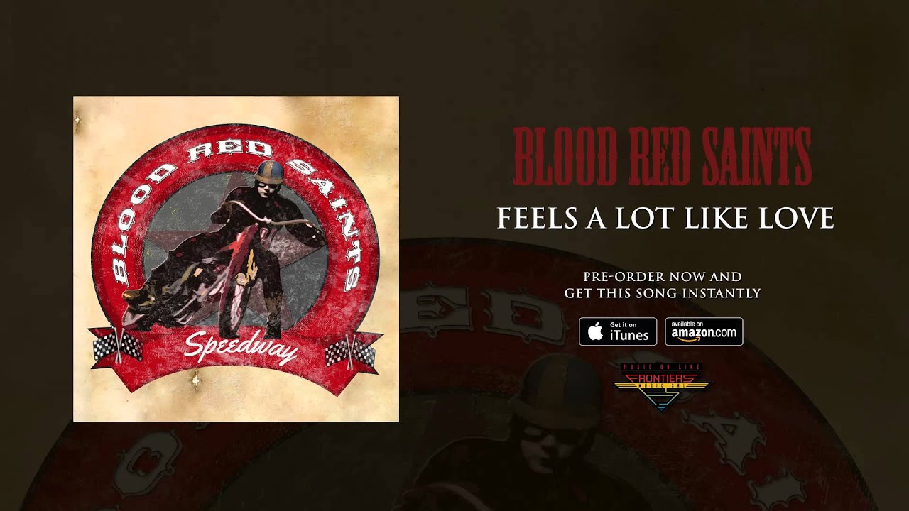 Blood Red Saints - Feels a Lot Like Love (Official Audio) - YouTube