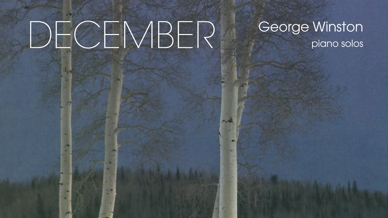 George Winston - December (Full Album) - YouTube