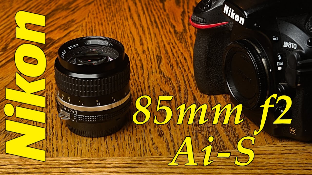 Nikon 85mm f2 Ai-S Vintage Len Review with pictures! - YouTube