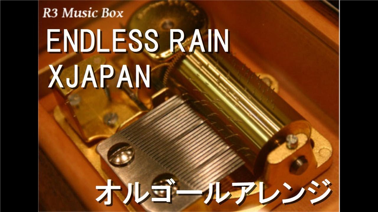 ENDLESS RAIN/XJAPAN【オルゴール】 (映画『ZIPANG』主題歌) - YouTube