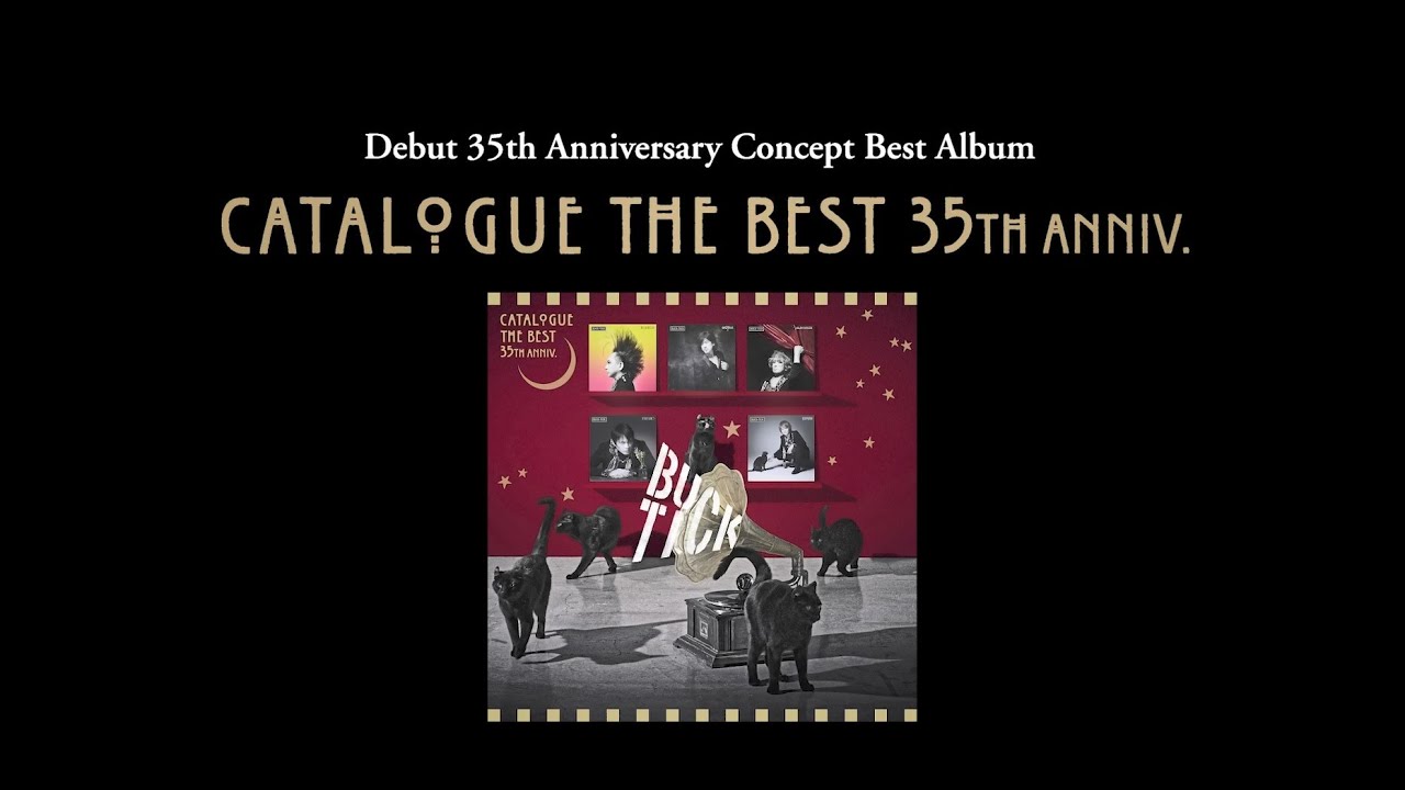 25h ☆ay CATALOGUE THE BEST BUCK-TICK BUCK-TICK | Debut 35th