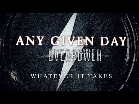 Any Given Day - Whatever It Takes (OFFICIAL AUDIO STREAM) - YouTube