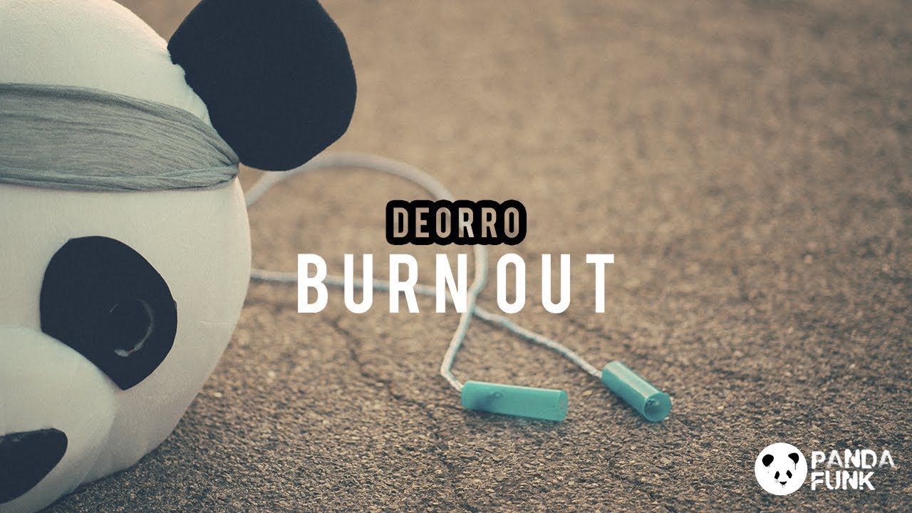 Deorro - Burn Out - YouTube