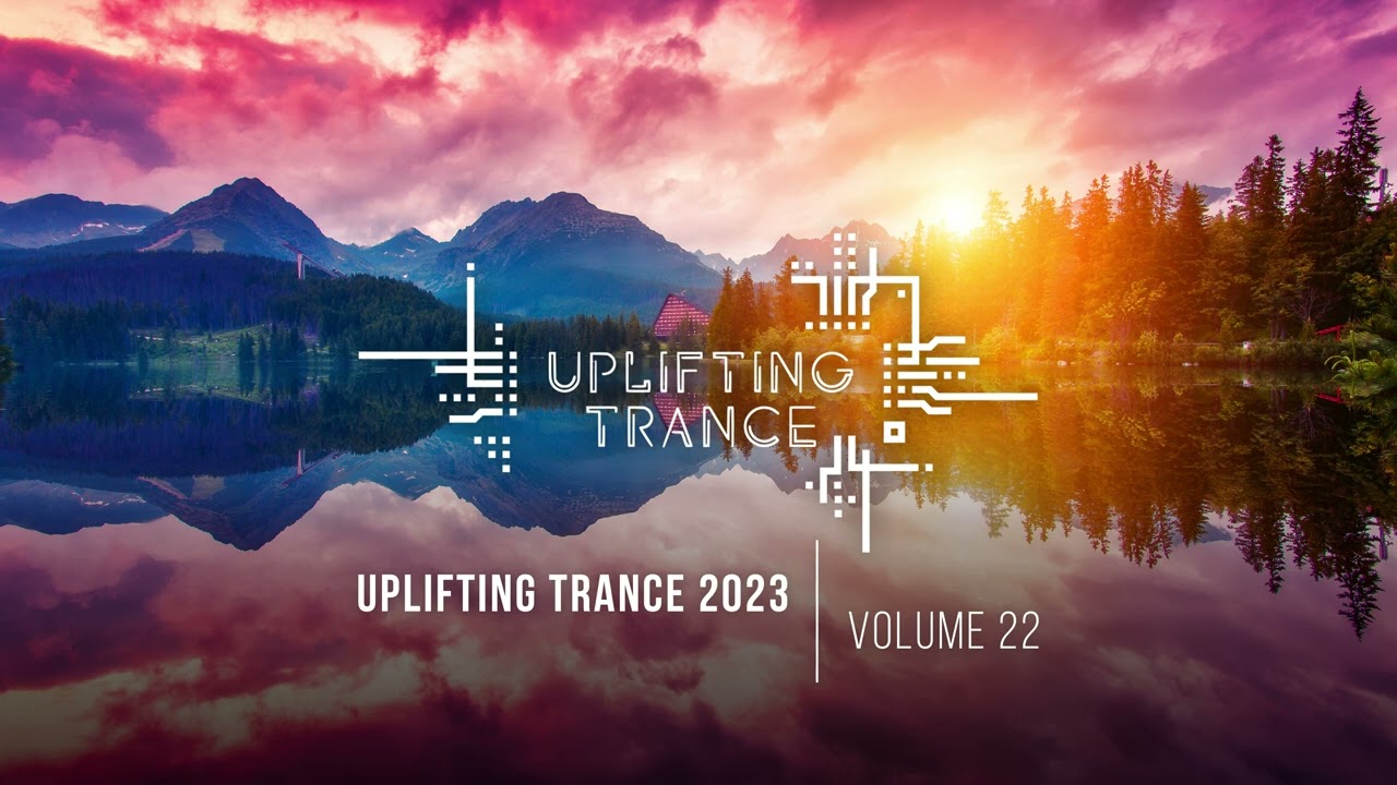 UPLIFTING TRANCE 2023 VOL. 22 [FULL SET] - YouTube