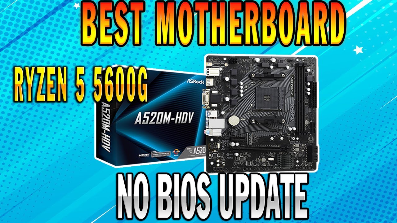 Ryzen 5 5600g Best motherboard Option / ASRock A520m HDV | No bios