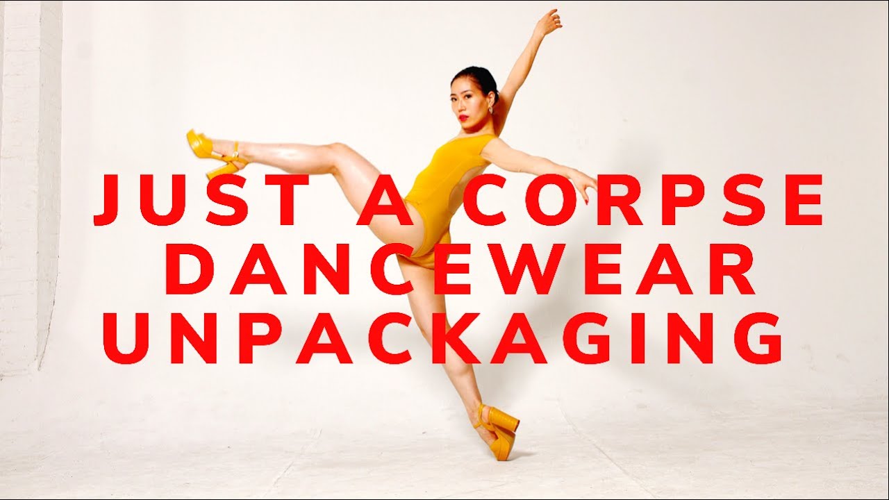 Just A Corpse Dancewear Unpackaging Part 2 - YouTube