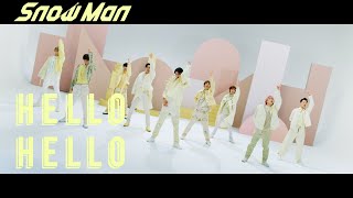 Snow Man ニューシングル（4thシングル） 『HELLO HELLO』 | 特典あり
