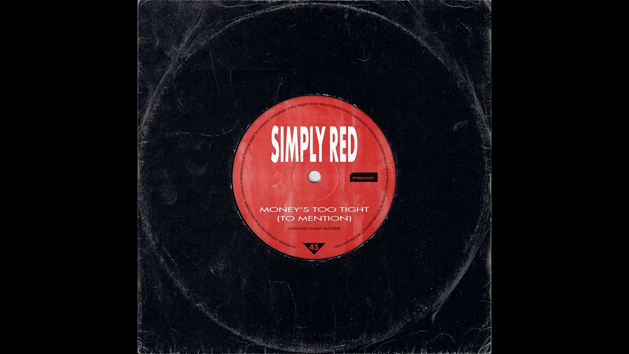 Simply Red - Money's Too Tight (To Mention) (Recollections 2025