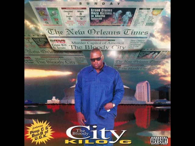 Kilo G - The Bloody City (1995) [FULL ALBUM] (FLAC) [GANGSTA RAP