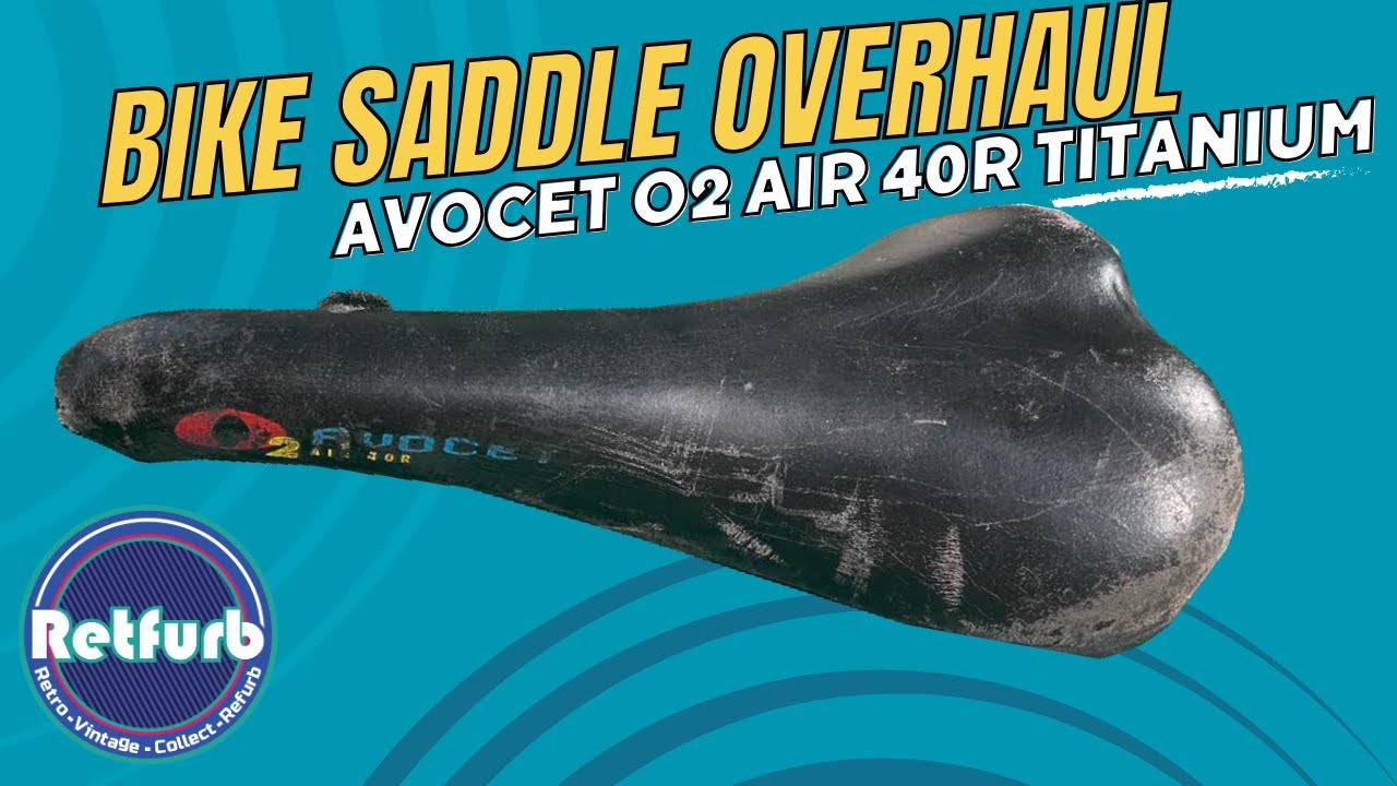 Avocet O2 Air 40R Titanium Bicycle Saddle Overhaul - Retfurb
