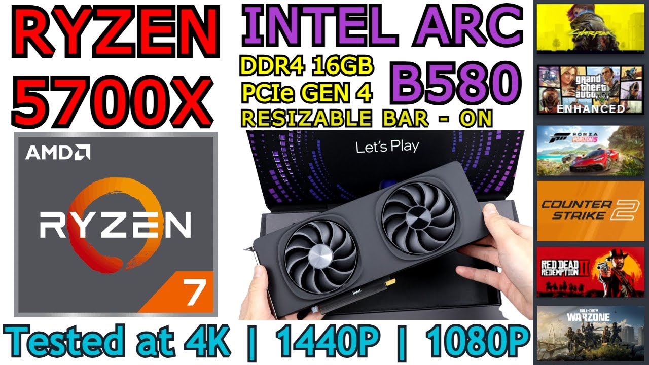 Intel Arc B580 + AMD Ryzen 7 5700X | Resizable Bar - On | 6 Games