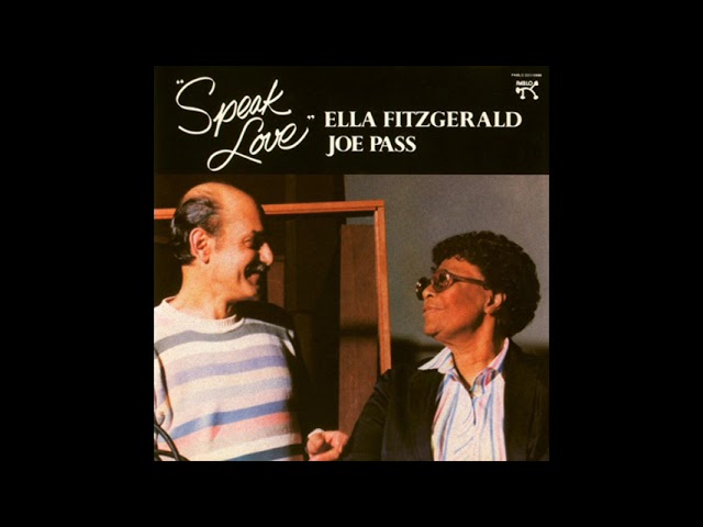 Ella Fitzgerald & Joe Pass × Speak Love - YouTube