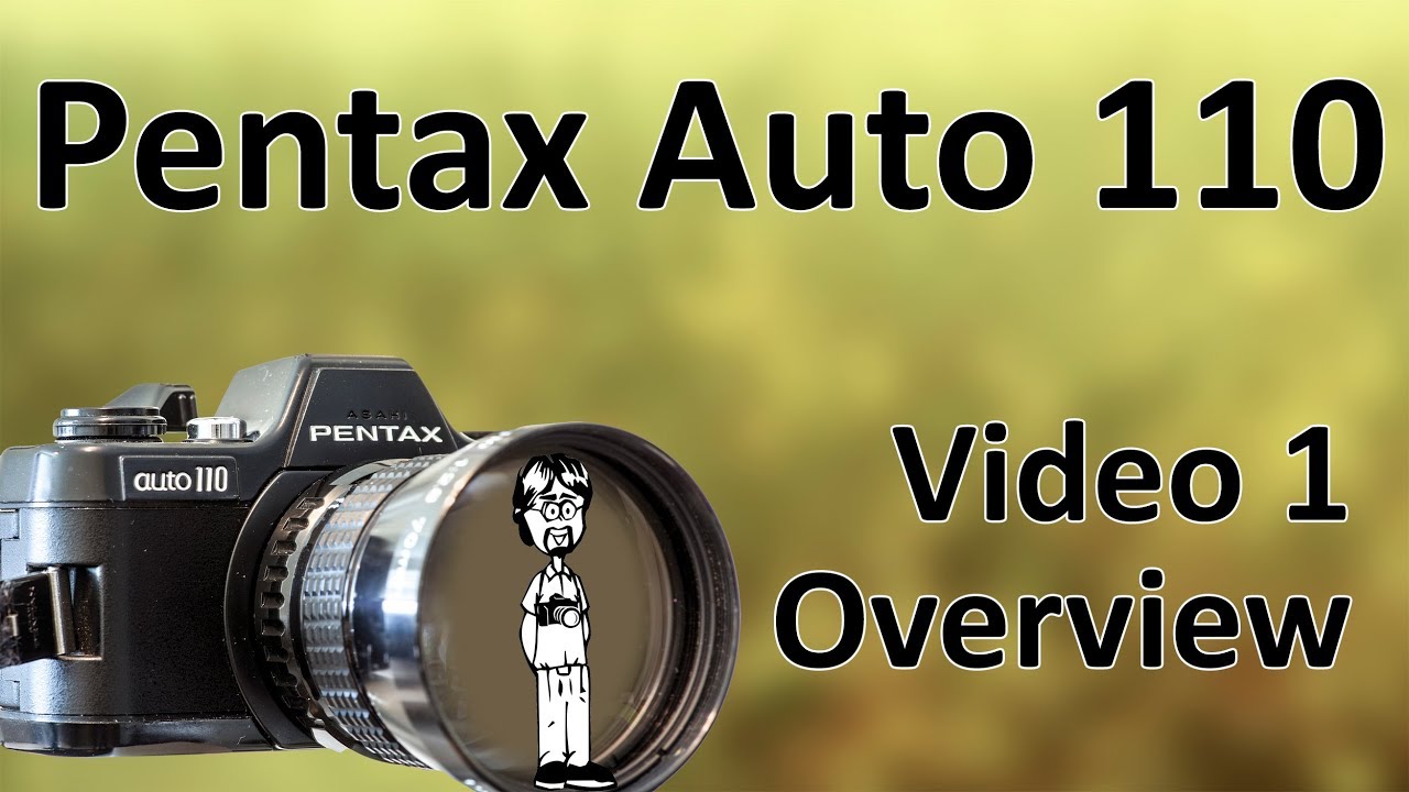 Pentax Auto 110 Video Manual 1: Overview (Features, Buttons, and