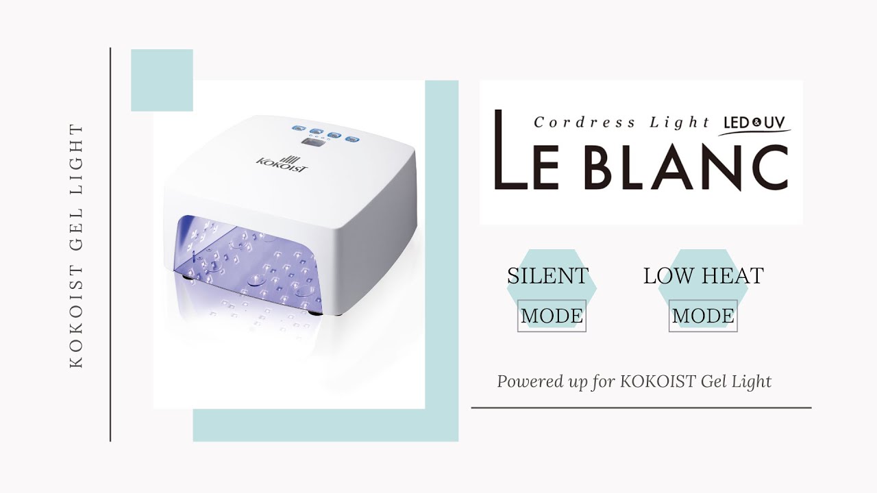 LE BLANC Cordless Light LED＆UV – KOKOIST ONLINE SHOP