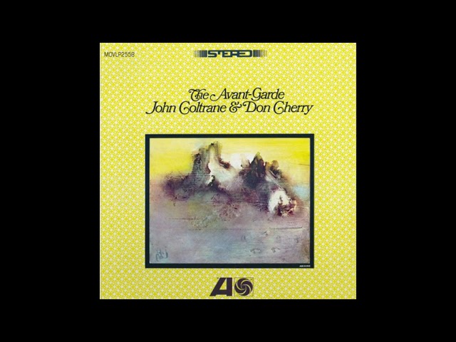 John Coltrane & Don Cherry - The Avant-Garde (Full Album) - YouTube