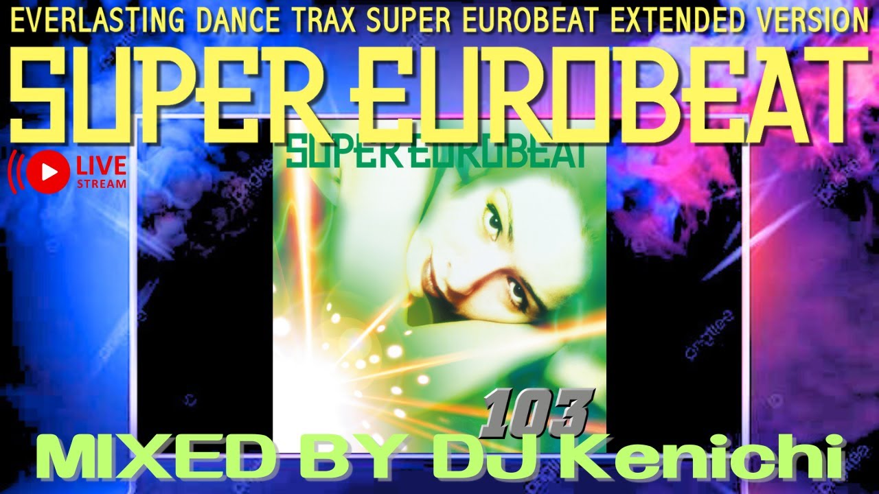 ユーロビート】EUROBEAT DJ Kenichi live stream parapara mix
