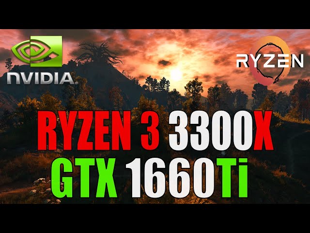 RYZEN 3 3300X + Nvidia GeForce GTX 1660Ti | 8 PC GAMES TEST at
