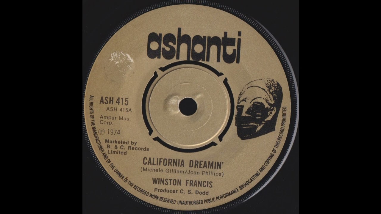 Winston Francis–California Dreamin' - Ashanti – ASH 415 -1974
