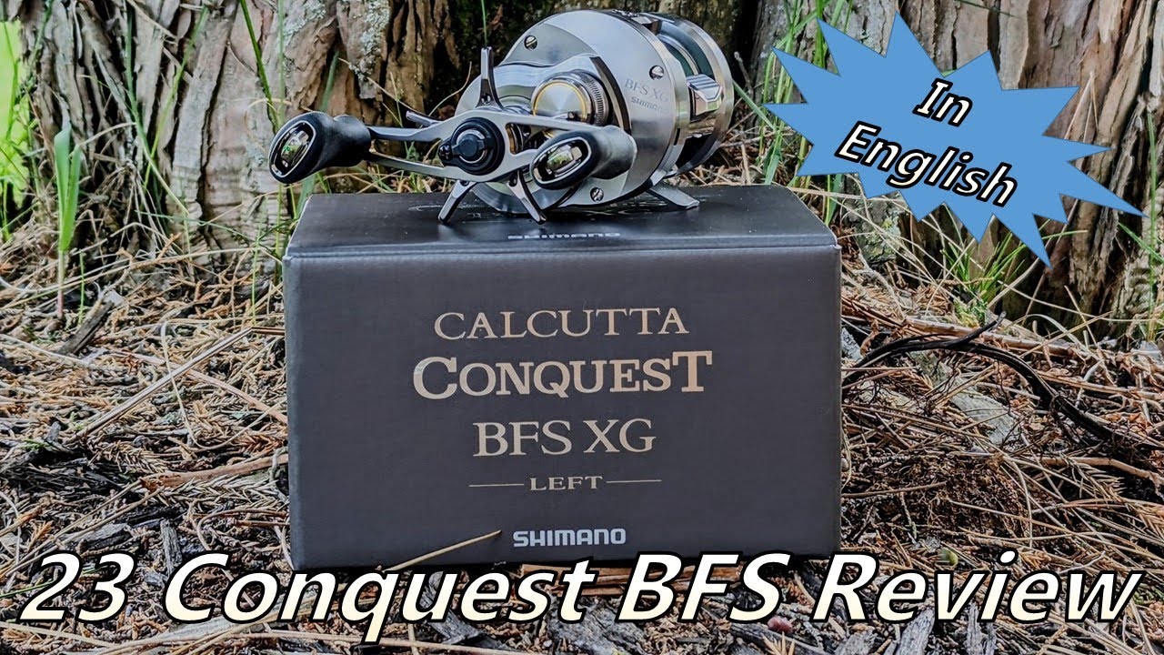 23 Shimano Conquest BFS Review: Comparing 17 and 23 Versions / How