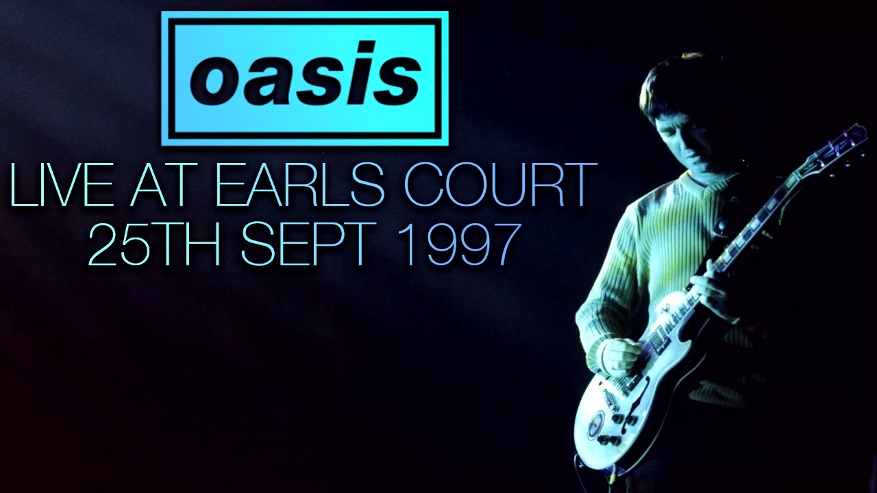 Oasis - Live at Earl's Court (25th September 1997) - YouTube