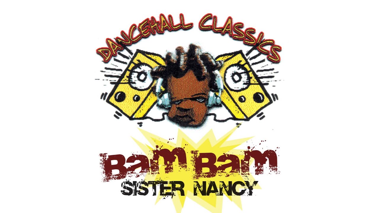 Sister Nancy - Bam Bam | Official Audio - YouTube