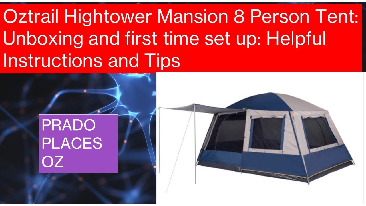 Oztrail Hightower Mansion 8 Px Tent: Full set-up. See why you MUST