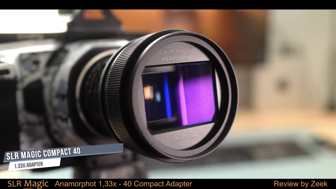 SLR Magic 1,33x 40 Compact Anamorphot Adapter Review by Zeek - YouTube