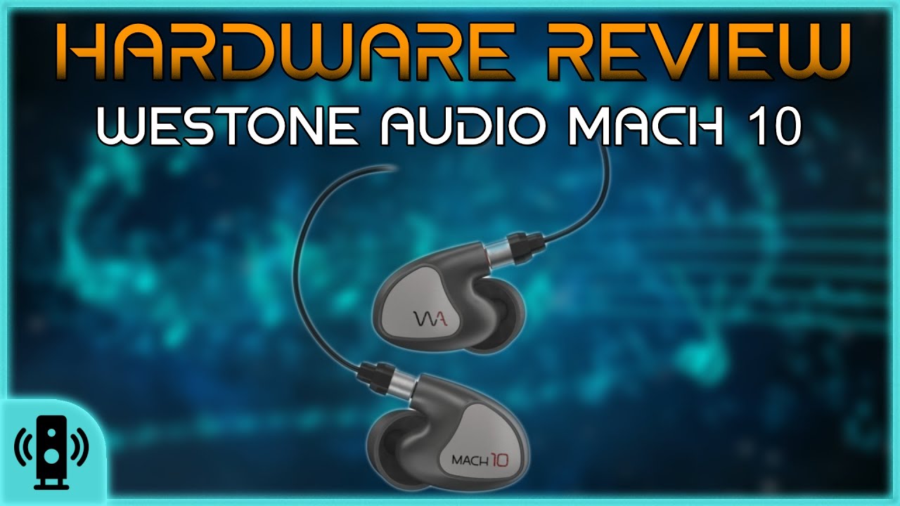 Critical Review: Westone Mach 10 IEM - YouTube
