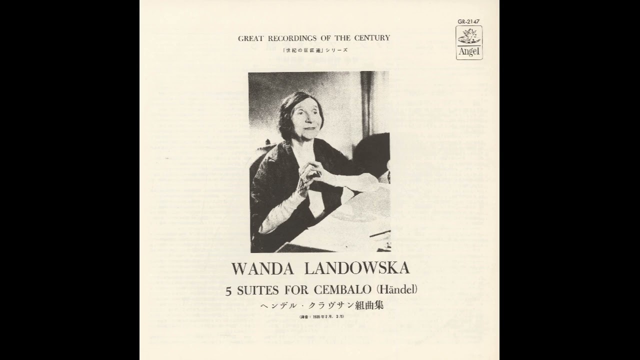 Wanda Landowska plays Händel: Suite for Harpsichord No.7 In G