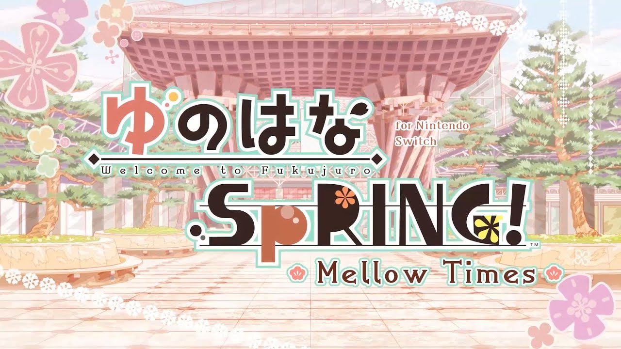 Nintendo Switch「ゆのはなSpRING！ ～Mellow Times～ for Nintendo