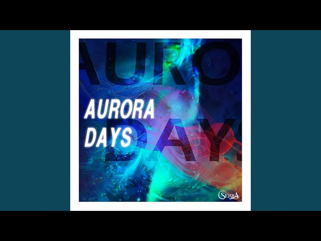 AURORA DAYS - YouTube