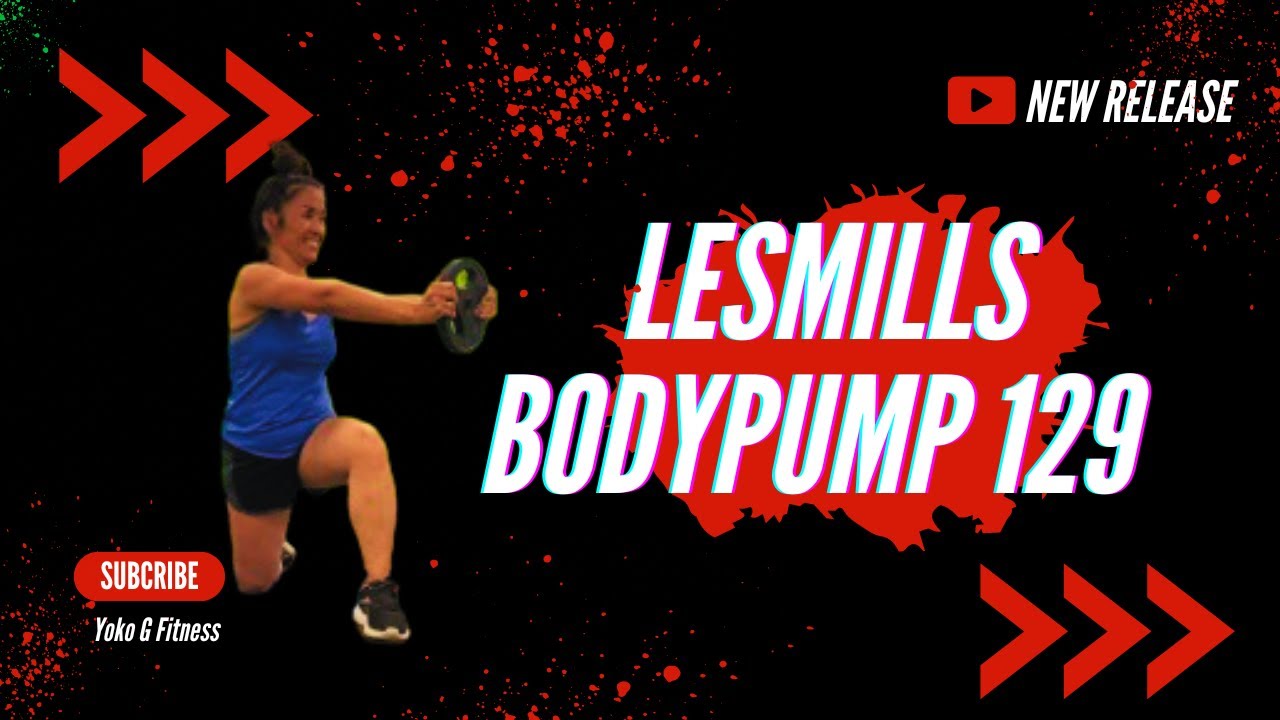 Les Mills Bodypump129 Sizzler - YouTube