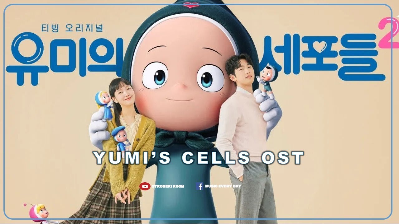 Yumi's Cells Season 2 OST | Yumi's Cells Season 1 OST | Yumi's