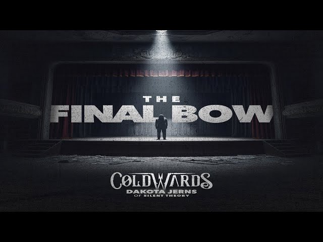 Coldwards - The Final Bow FEAT. Dakota Jerns (Official Video