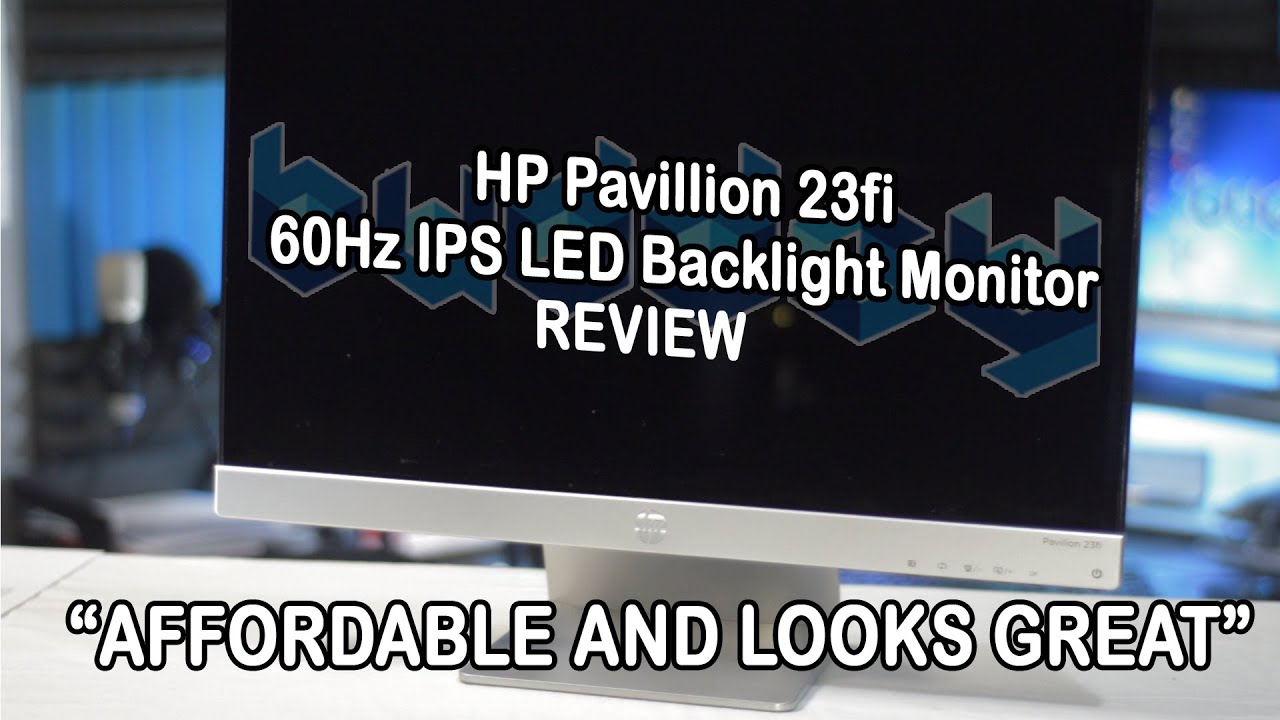 HP Pavillion 23fi IPS Monitor Review -Buddsy - YouTube