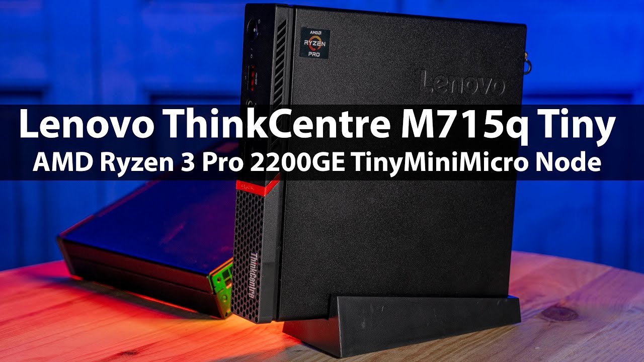 Lenovo ThinkCentre M715q Tiny CE Review for Project TinyMiniMicro