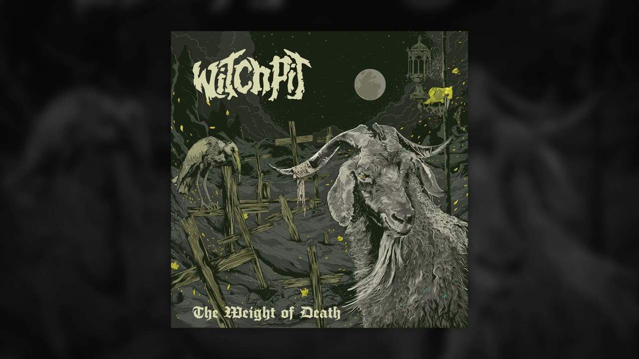 Witchpit - The Weight Of Death (Full Album 2022) - YouTube